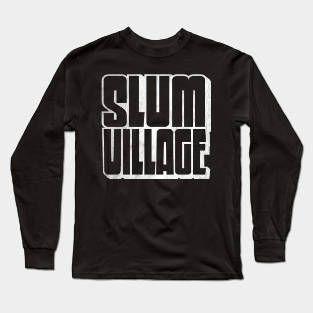 Slum Village / Retro Typography Design Long Sleeve T-Shirt by DankFutura